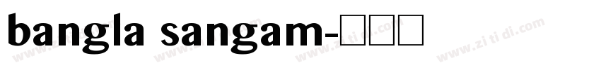 bangla sangam字体转换